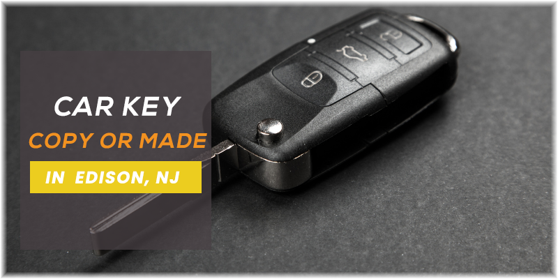 Car Key Replacement Service Edison NJ (732) 785-4763